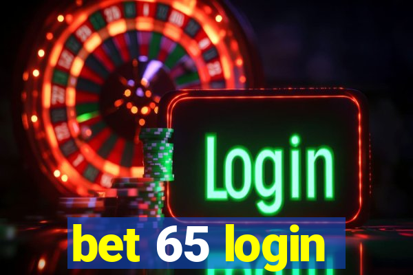 bet 65 login